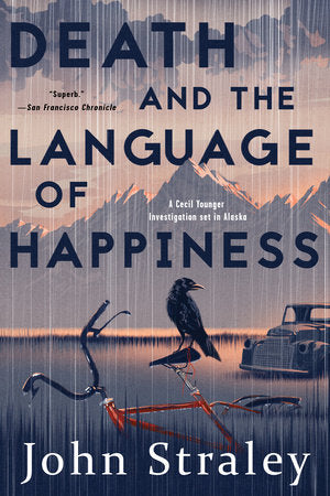 Death and the Language of Happiness Paperback by John Straley