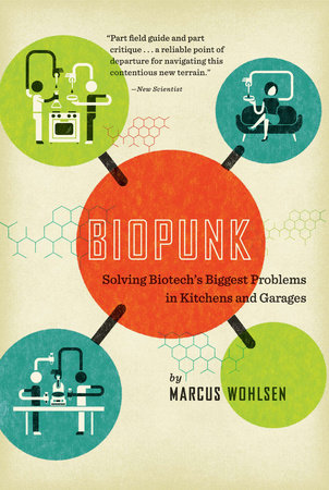 Biopunk Paperback by Marcus Wohlsen