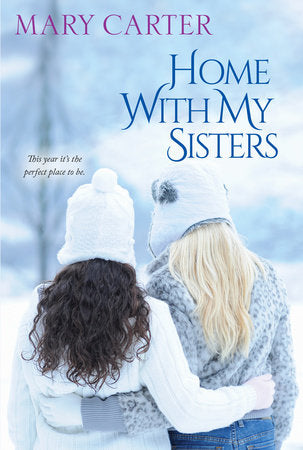 Home with My Sisters Paperback by Mary Carter