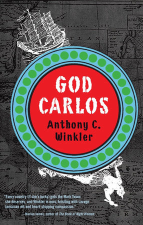 God Carlos Paperback by Anthony C. Winkler