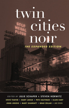 Twin Cities Noir Paperback by Steven Horwitz; Julie Schaper