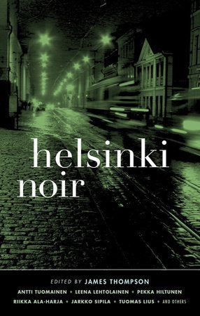 Helsinki Noir Paperback by James Thompson