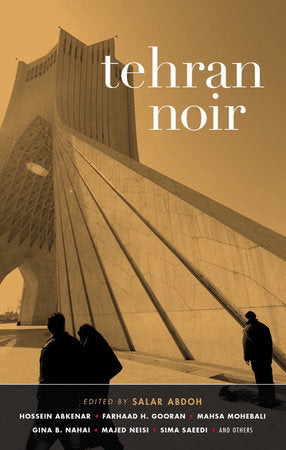 Tehran Noir Paperback by Salar Abdoh
