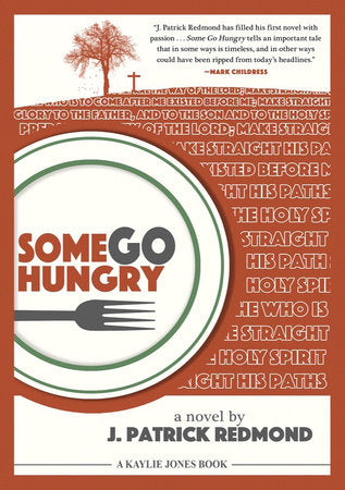 Some Go Hungry Paperback by J. Patrick Redmond