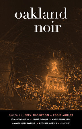 Oakland Noir Paperback by Jerry Thompson; Eddie Muller