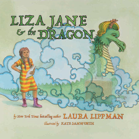 Liza Jane & the Dragon Hardcover by Laura Lippman; Kate Samworth