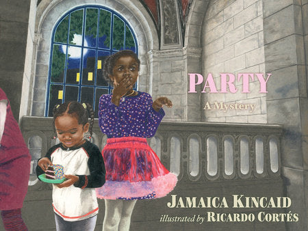 Party Hardcover by Jamaica Kincaid; Ricardo Cortés