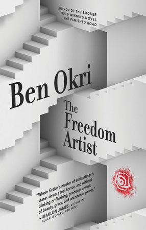 The Freedom Artist Hardcover by Ben Okri