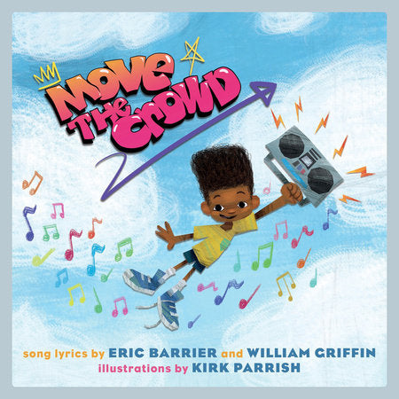 Move the Crowd Hardcover by Eric Barrier; William Griffin