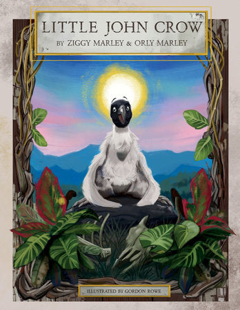 Little John Crow Hardcover by Ziggy Marley; Orly Marley