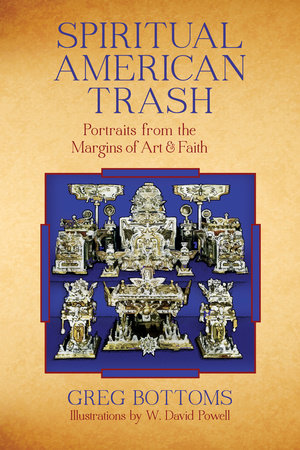 Spiritual American Trash Paperback by Greg Bottoms