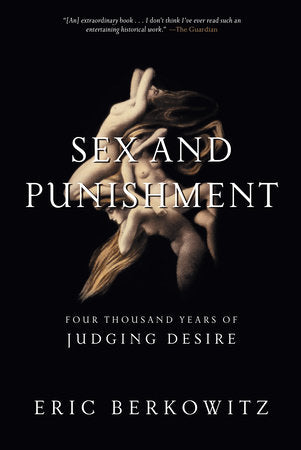 Sex and Punishment Paperback by Eric Berkowitz