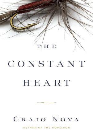 The Constant Heart Paperback by Craig Nova