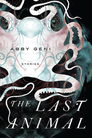 The Last Animal Paperback by Abby Geni