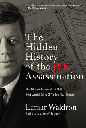 The Hidden History of the JFK Assassination Paperback by Lamar Waldron