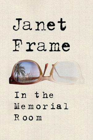 In the Memorial Room Paperback by Janet Frame