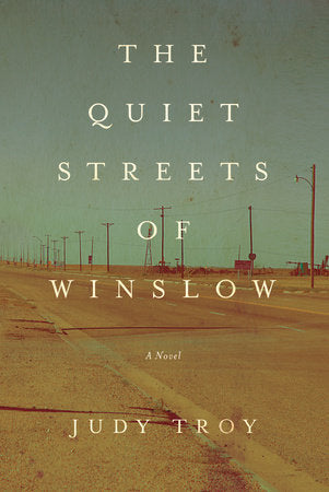 The Quiet Streets of Winslow Paperback by Judy Troy
