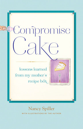 Compromise Cake Paperback by Nancy Spiller