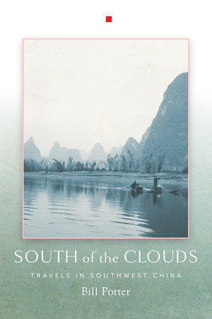 South of the Clouds Paperback by Bill Porter