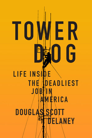 Tower Dog Paperback by Douglas Scott Delaney