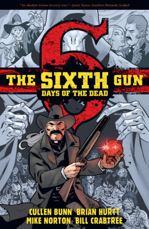 The Sixth Gun: Days of the Dead Paperback by Cullen Bunn