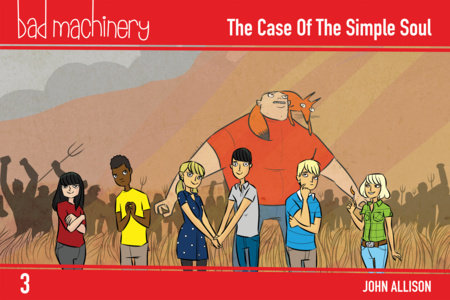 Bad Machinery Vol. 3: The Case of the Simple Soul Pocket Edition Paperback by John Allison