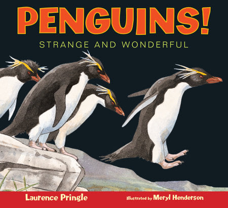 Penguins! Paperback by Laurence Pringle; Illustrated by Meryl Learnihan Henderson