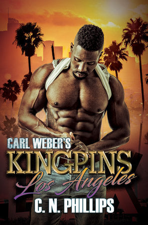 Carl Weber's Kingpins: Los Angeles Paperback by C. N. Phillips