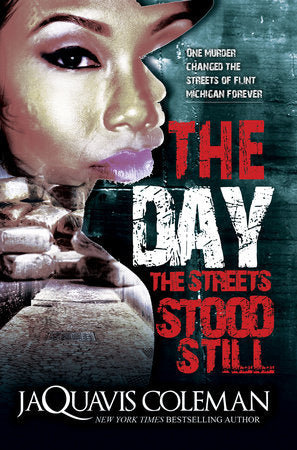 The Day the Streets Stood Still Paperback by JaQuavis Coleman