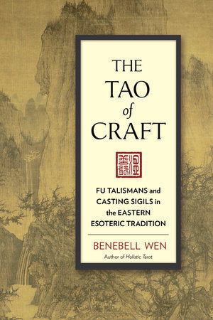 The Tao of Craft Paperback by Benebell Wen