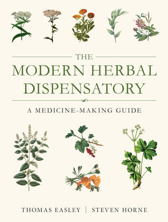 The Modern Herbal Dispensatory Paperback by Thomas Easley and Steven Horne