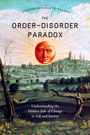 The Order-Disorder Paradox Paperback by Nathan Schwartz-Salant