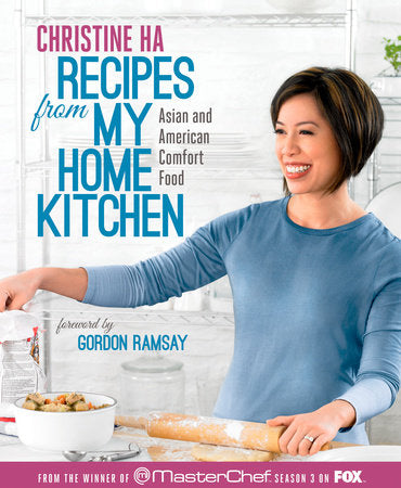 Recipes from My Home Kitchen Hardcover by Christine Ha