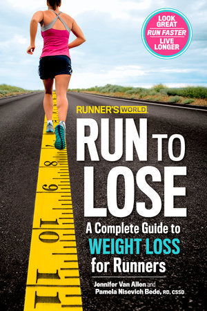 Runner's World Run to Lose Paperback by Jennifer Van Allen and Pamela Nisevich Bede, RD, CSSD