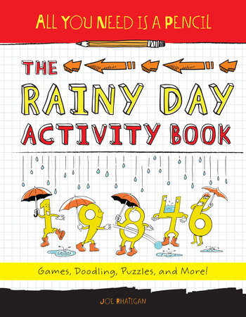 All You Need Is a Pencil: The Rainy Day Activity Book Paperback by Joe Rhatigan (Author)