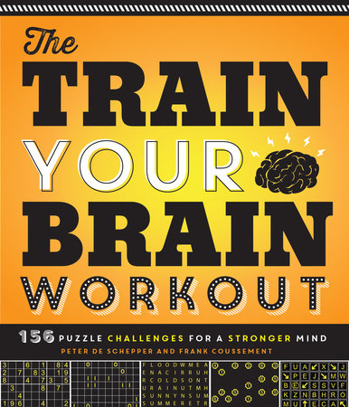 The Train Your Brain Workout Paperback by Peter De Schepper (Author); Frank Coussement (Author)