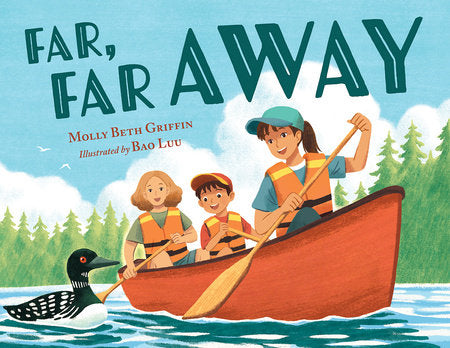 Far, Far Away Hardcover by Molly Beth Griffin (Author); Bao Luu (Illustrator)