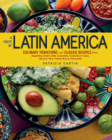 A Taste of Latin America Hardcover by Patricia Cartin (Author)