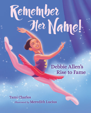 Remember Her Name! Hardcover by Tami Charles (Author); Meredith Lucius (Illustrator)
