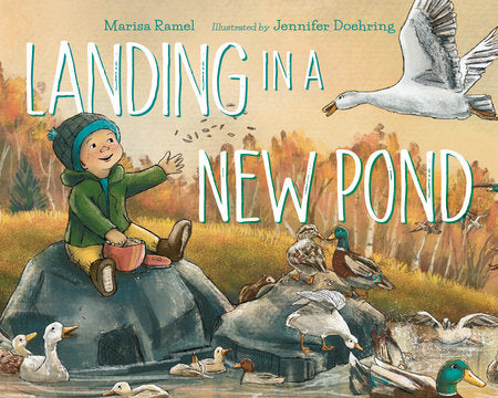 Landing in a New Pond Hardcover by Marisa Ramel (Author); Jennifer Doehring (Illustrator)
