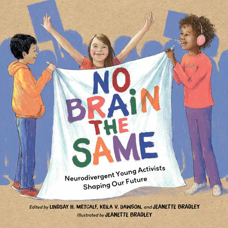 No Brain the Same Hardcover by Lindsay H. Metcalf (Editor); Keila V. Dawson (Editor); Jeanette Bradley (Editor/Illustrator)