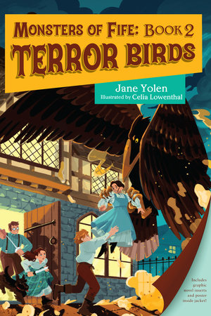 Monsters of Fife: Terror Birds Paperback by Jane Yolen (Author); Celia Lowenthal (Illustrator)