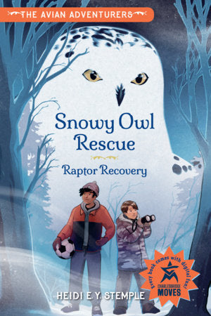 The Avian Adventurers #1: Snowy Owl Rescue Paperback by Heidi E.Y. Stemple (Author); Natasha Donovan (Illustrator)