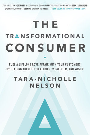 The Transformational Consumer Hardcover by Tara-Nicholle Nelson