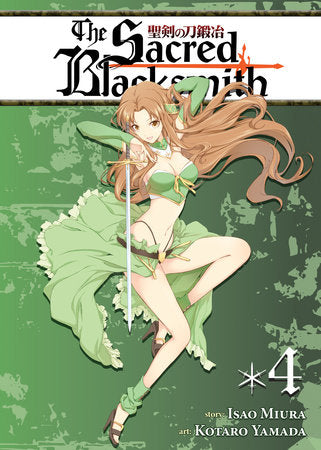 The Sacred Blacksmith Vol. 4 Paperback by Isao Miura; Illustrated by Kotaro Yamada
