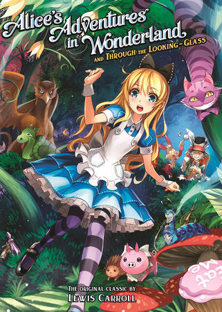 Alice's Adventures in Wonderland and Through the Looking Glass (Illustrated Novel) Paperback by Lewis Carroll; Illustrated by Kriss Sison