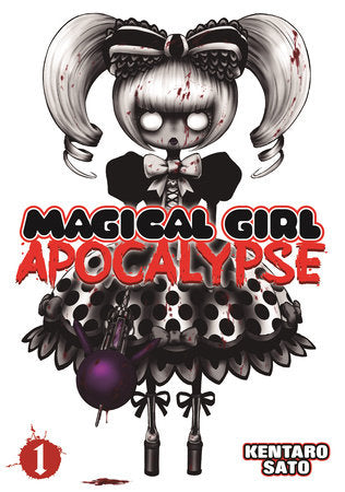 Magical Girl Apocalypse Vol. 1 Paperback by Kentaro Sato