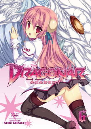 Dragonar Academy Vol. 6 Paperback by Shiki Mizuchi; Illustrated by Ran