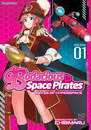 Bodacious Space Pirates: Abyss of Hyperspace Vol. 1 Paperback by Saito Tatsuo; Illustrated by Chibimaru