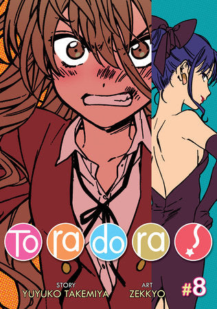 Toradora! (Manga) Vol. 8 Paperback by Yuyuko Takemiya; Illustrated by Zekkyo